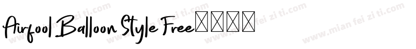 Airfool Balloon Style Free字体转换